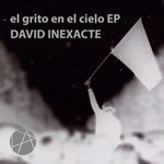 cover: David Inexacte - El Grito El En Cielo