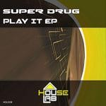 cover: Super Drug - Play It EP