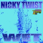 cover: Nicky Twist - Wet