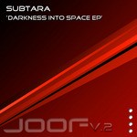 cover: Subtara - Darkness Into Space EP