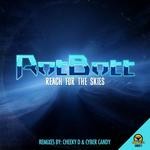 cover: Rotbott - Reach For The Skies