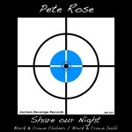 cover: Pete Rose - Share Our Night