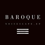 cover: Baroque - Noisescape