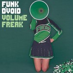 cover: Funk D'void - Volume Freak