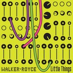 cover: Walker & Royce - Little Things