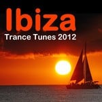 cover: Various - Ibiza Trance Tunes 2012