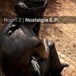 cover: Room 2 - Nostalgia EP