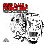 cover: Miss Djax|Patrick Dsp - Techno Crusaders