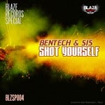 cover: Bentech & Sis - Shot Yourself