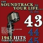 cover: Various - The Soundtrack To Your Life:1943 Hits