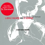 cover: St Germain - From Detroit To St Germain (The Complete Series For Connoisseurs)