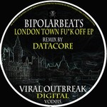 cover: Biploarbeats - London Town Fu*k Off