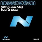 cover: Massivedrum - (Niguem Me) Poe A Mao