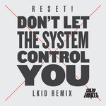 cover: Reset - Don't Let The System Control You