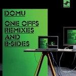 cover: Various - Domu's One Offs (remixes & B Side)