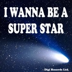 cover: Digi - I Wanna Be A Superstar