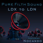 cover: Pure Filth Sound - LAX To LDN