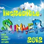 cover: Various - Incredible Summer 2012 (Only 4 Afro Music Lovers)