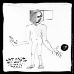 cover: Wat Dada - Mid West EP