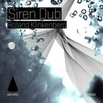 cover: Roland Klinkenberg - Siren Dub