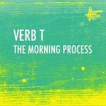 cover: Verb T - The Morning Process