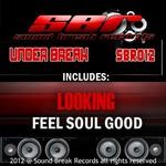 cover: Under Break - Looking & Feel Soul Good EP