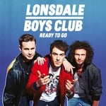 cover: Lonsdale Boys Club - Ready To Go