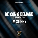 cover: Demand|Mandy Edge|Re Con - I'm Sorry