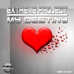 cover: Extreme Projet - My Destiny