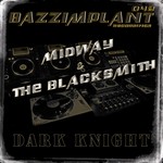 cover: Midway|The Blacksmith - Dark Knight