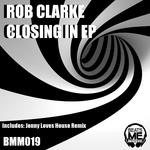 cover: Rob Clarke - Closing In EP