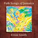 cover: Ernie Smith - Folk Songs Of Jamaica