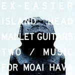 cover: Ex Easter Island Head - Mallet Guitars Two