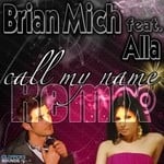 cover: Alla|Mich, Brian - Call My Name