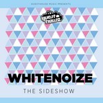 cover: Whitenoize - The Sideshow