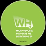 cover: Maxi Valvona - You Gave Me Everything EP