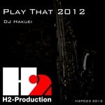 cover: Dj Hakuei - Play That 2012