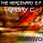 cover: Gabry C - The Mercenary EP