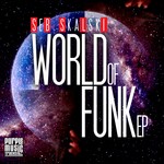 cover: Seb Skalski - World Of Funk EP