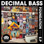 cover: Decimal Bass - Foundation EP