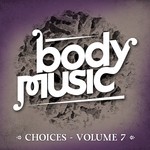 cover: Various - Body Music: Choices Vol 7