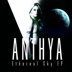 cover: Anthya - Ethereal Sky EP (Pure Essence & Celestial Sound Of Lounge & Chill Out)