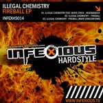 cover: Illegal Chemistry - Fireball EP