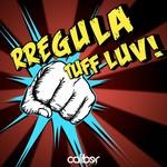 cover: Rregula - Tuff Luv