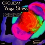 cover: Orquesm - Yoga Stress