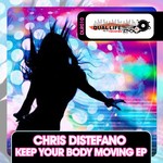 cover: Chris Distefano - Keep Your Body Moving EP