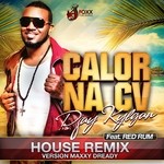 cover: Red Rum|Kylgan, Djay - Calors Na Cv (House Remix By Maxxi Dready)