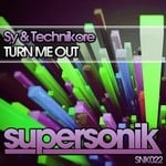 cover: Sy & Technikore - Turn Me Out