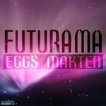 cover: Futurama - Eggs Makten