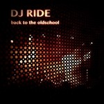 cover: DJ Ride - Back To The Oldschool